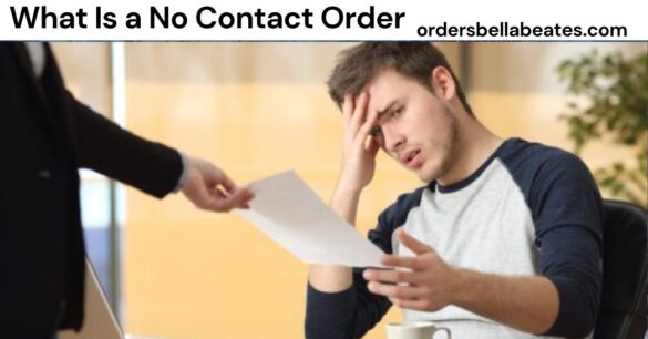 What Is a No Contact Order