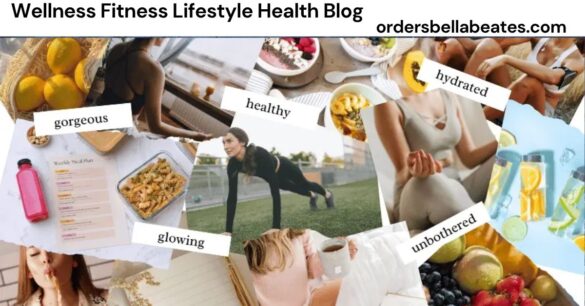 Wellness Fitness Lifestyle Health Blog