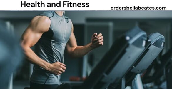 Health and Fitness