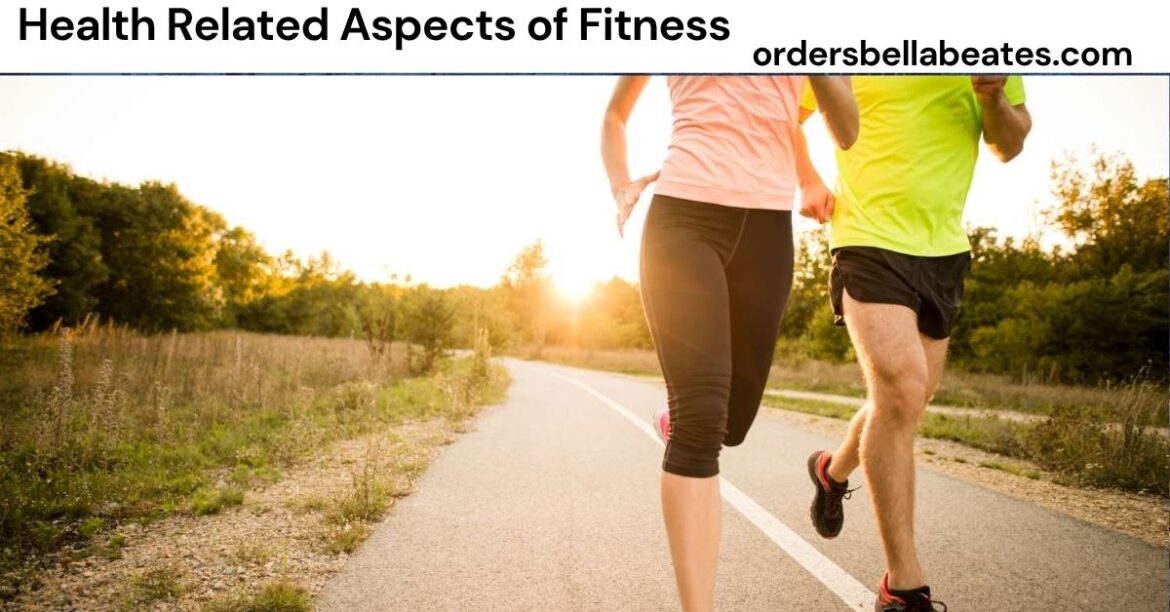 Health Related Aspects of Fitness