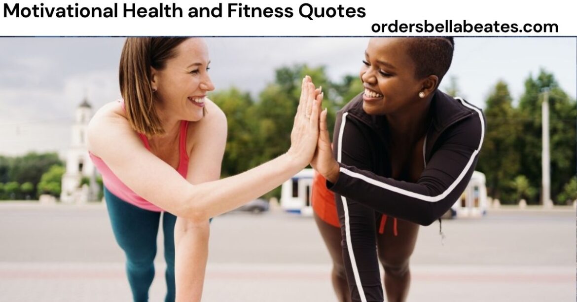 Motivational Health and Fitness Quotes